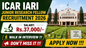 ICAR IARI Junior Research Fellow Recruitment 2026 - Walkin
