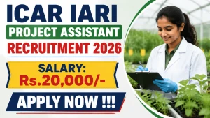 ICAR IARI Project Assistant Recruitment 2026 - Apply Online ICAR IARI Project Assistant Recruitment 2026 - Apply Online