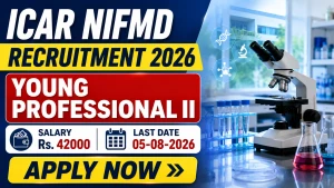 ICAR NIFMD Young Professional II Recruitment 2026 - Apply Online ICAR NIFMD Young Professional II Recruitment 2026 - Apply Online