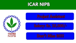 ICAR NIPB Project Assistant-I Recruitment 2026 – Walk in