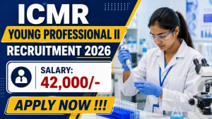 ICMR Young Professional II Recruitment 2026 - Apply Online