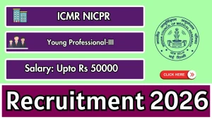 ICMR NICPR Young Professional Recruitment 2026 - Apply Online