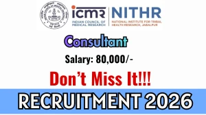 ICMR NITHR Consultant Recruitment 2026 - Apply Offline