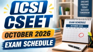 ICSI CSEET October 2026 Exam Date - Enrollment Schedule, Fee & Timetable