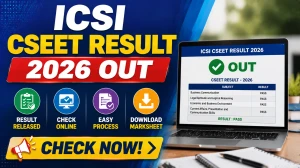 ICSI CSEET Result 2026 OUT - Check CSEET June 2026 Scorecard Online at icsi.edu ICSI CSEET Result 2026 OUT - Check CSEET June 2026 Scorecard Online at icsi.edu