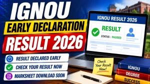 IGNOU Early Declaration Result 2026 Out for June TEE - Direct Link, How to Check at ignou.ac.in IGNOU Early Declaration Result 2026 Out for June TEE - Direct Link, How to Check at ignou.ac.in