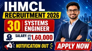 IHMCL Recruitment 2026: Apply Online for 30 Systems Engineer (ITS) Posts via GATE Score IHMCL Recruitment 2026: Apply Online for 30 Systems Engineer (ITS) Posts via GATE Score