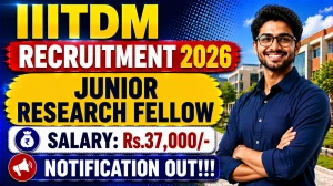 IIITDM Junior Research Fellow Recruitment 2026 - Apply Online