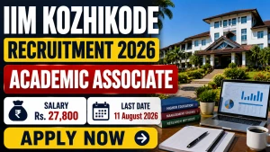 IIM Kozhikode Academic Associate Recruitment 2026 - Apply Online IIM Kozhikode Academic Associate Recruitment 2026 - Apply Online