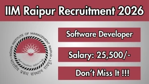 IIM Raipur Software Developer Recruitment 2026 - Apply Online IIM Raipur Software Developer Recruitment 2026 - Apply Online