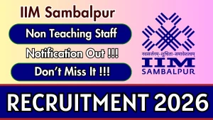 IIM Sambalpur Recruitment 2026 - Apply Online for IT Executive, Office Assistant and More Posts IIM Sambalpur Recruitment 2026 - Apply Online for IT Executive, Office Assistant and More Posts