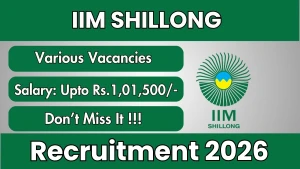 IIM Shillong Recruitment 2026 - Apply Online for Manager, Senior Manager and More Posts