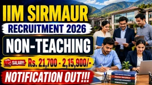 IIM Sirmaur Non Teaching Recruitment 2026 - Apply Online for Superintending Engineer, Legal Officer and More Posts