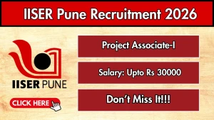 IISER Pune Project Associate Recruitment 2026 - Apply Online IISER Pune Project Associate Recruitment 2026 - Apply Online