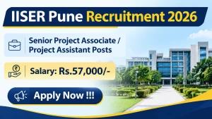 IISER Pune Recruitment 2026 - Apply Online for Senior Project Associate / Project Assistant Posts IISER Pune Recruitment 2026 - Apply Online for Senior Project Associate / Project Assistant Posts
