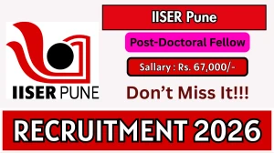 IISER Pune Post Doctoral Fellow Recruitment 2026 - Apply Online IISER Pune Post Doctoral Fellow Recruitment 2026 - Apply Online
