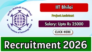 IIT Bhilai Project Assistant Recruitment 2026 - Apply Online IIT Bhilai Project Assistant Recruitment 2026 - Apply Online