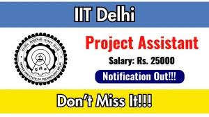 IIT Delhi Project Assistant Recruitment 2026 - Apply Online