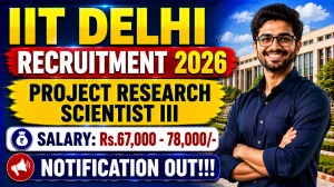 IIT Delhi Project Research Scientist III Recruitment 2026 - Apply Online