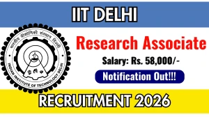 IIT Delhi Research Associate Recruitment 2026 - Apply Online