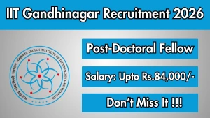 IIT Gandhinagar Post-Doctoral Fellow Recruitment 2026 - Apply Online IIT Gandhinagar Post-Doctoral Fellow Recruitment 2026 - Apply Online