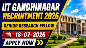 IIT Gandhinagar Senior Research Fellow Recruitment 2026 - Apply Online IIT Gandhinagar Senior Research Fellow Recruitment 2026 - Apply Online