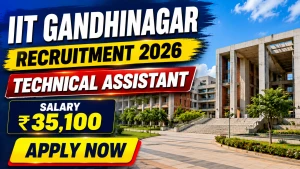 IIT Gandhinagar Technical Assistant Recruitment 2026 - Apply Online IIT Gandhinagar Technical Assistant Recruitment 2026 - Apply Online
