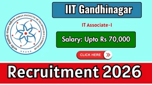 IIT Gandhinagar IT Associate Recruitment 2026 - Apply Online