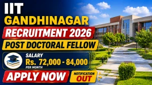 IIT Gandhinagar Post Doctoral Fellow Recruitment 2026 - Apply Online IIT Gandhinagar Post Doctoral Fellow Recruitment 2026 - Apply Online