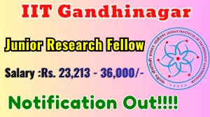 IIT Gandhinagar Junior Research Fellow Recruitment 2026 - Apply Online