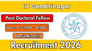IIT Gandhinagar Post Doctoral Fellow Recruitment 2026 - Apply Online IIT Gandhinagar Post Doctoral Fellow Recruitment 2026 - Apply Online