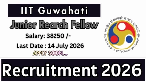 IIT Guwahati Junior Resarch Fellow Recruitment 2026 - Apply Online