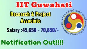 IIT Guwahati Recruitment 2026 - Online Interview for Research Associate and Project Associate Posts