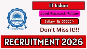 IIT Indore Joint Research Fellow Recruitment 2026 - Apply Online