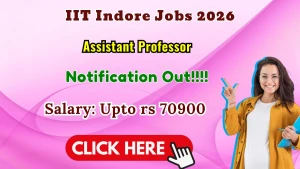 IIT Indore Assistant Professor Recruitment 2026 - Apply Online for 10 Posts IIT Indore Assistant Professor Recruitment 2026 - Apply Online for 10 Posts