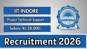 IIT Indore Project Technical Support - III Recruitment 2026 - Apply Online IIT Indore Project Technical Support - III Recruitment 2026 - Apply Online
