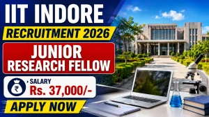 IIT Indore Junior Research Fellow Recruitment 2026 - Apply Online