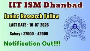 IIT ISM Dhanbad Junior Research Fellow Recruitment 2026 - Apply Online