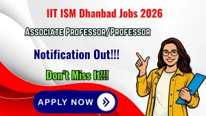 IIT ISM Dhanbad Associate Professor/Professor Recruitment 2026 - Apply Online for 60 Posts
