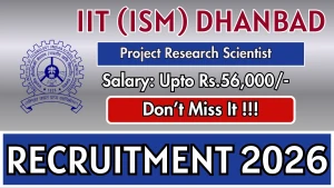 IIT (ISM) Dhanbad Project Research Scientist-I Recruitment 2026 - Apply Online
