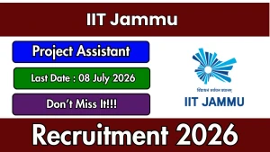 IIT Jammu Project Assistant Recruitment 2026 - Apply Online IIT Jammu Project Assistant Recruitment 2026 - Apply Online