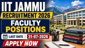 IIT Jammu Faculty Positions Recruitment 2026 - Apply Online for Professor, Assistant and Asso Posts IIT Jammu Faculty Positions Recruitment 2026 - Apply Online for Professor, Assistant and Asso Posts