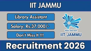 IIT Jammu Library Assistant Recruitment 2026 - Apply Online IIT Jammu Library Assistant Recruitment 2026 - Apply Online