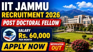 IIT Jammu Post Doctoral Fellow Recruitment 2026 - Apply Online IIT Jammu Post Doctoral Fellow Recruitment 2026 - Apply Online