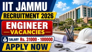 IIT Jammu Engineer Recruitment 2026 - Apply Online for Senior Engineer, Senior Project Staff and More Posts