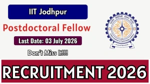 IIT Jodhpur Postdoctoral Fellow Recruitment 2026 - Apply Online