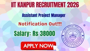 IIT Kanpur Assistant Project Manager Recruitment 2026 - Apply Online