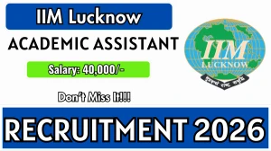 IIMLucknow Academic Assistant Recruitment 2026 - Apply Online