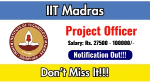IIT Madras Project Officer Recruitment 2026 - Apply Online