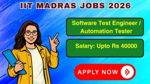 IIT Madras Software Test Engineer / Automation Tester Recruitment 2026 - Apply Online IIT Madras Software Test Engineer / Automation Tester Recruitment 2026 - Apply Online
